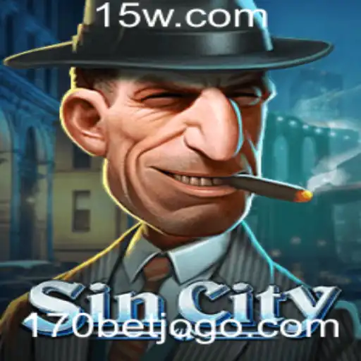 Descubra o Excitante Jogo SinCity com a Estratégia 170 BET