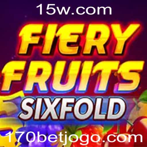 Descubra o Empolgante Mundo de 'FieryFruitsSixFold' com 170 BET