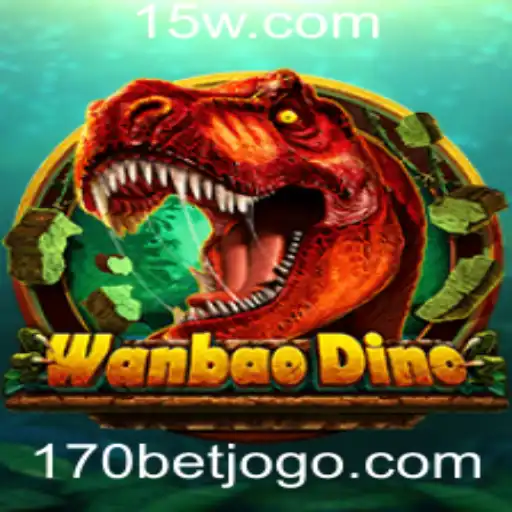 Descubra o Fascinante Mundo de WanBaoDino e as Regras do Jogo 170 BET